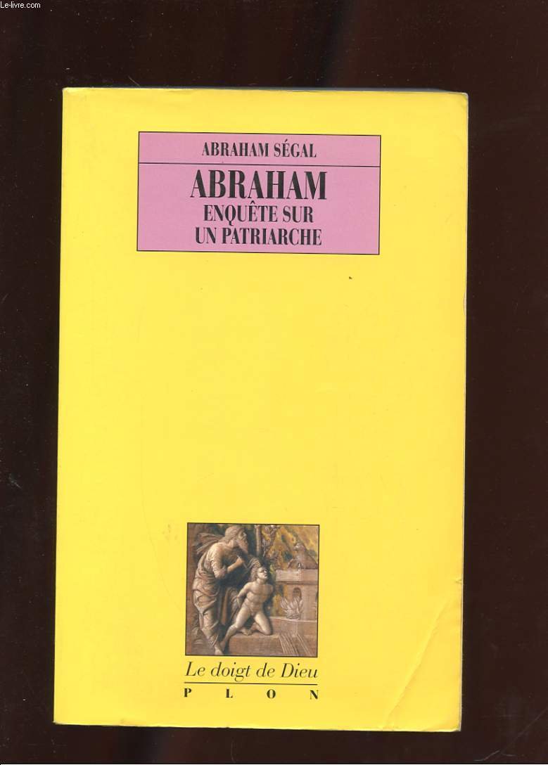 Abraham enquête sur un patriarche Religion & Esotericism