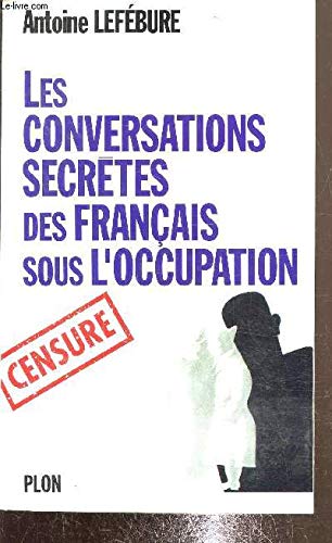 Les Conversations secrètes des Français sous l'Occupation Books