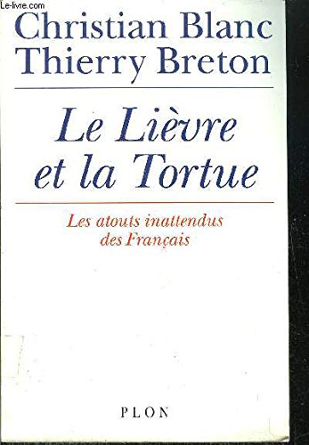 Le lièvre et la tortue: Les atouts inattendus des Français book
