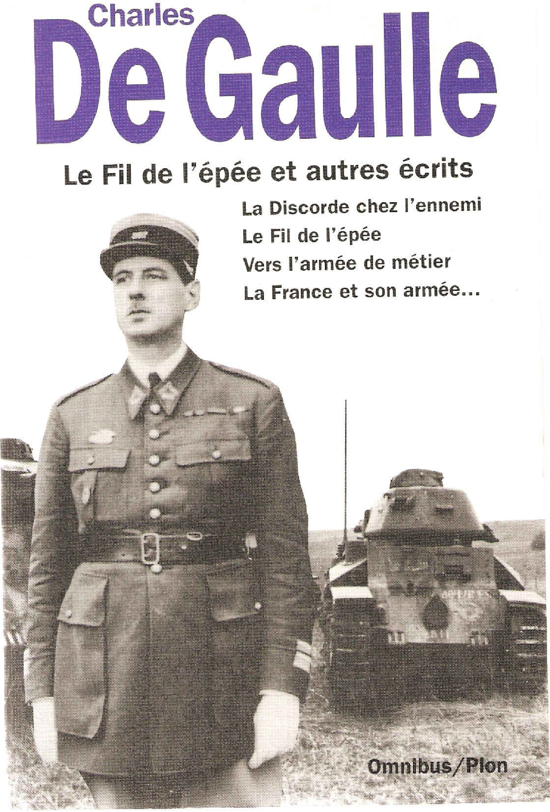 Le Fil De L'Epee Et Autres Recits. La Discorde Chez L'Ennemi, Le Fil De L'Epee, Vers L'Armee De Metier, La France Et Son Armee, Trois Etudes, Articles Et Ecrits, Memorandum book