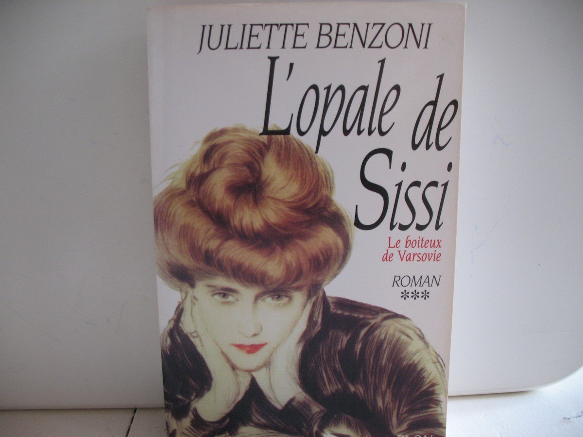 Le Boîteux de Varsovie, tome 3 : L'Opale de Sissi book