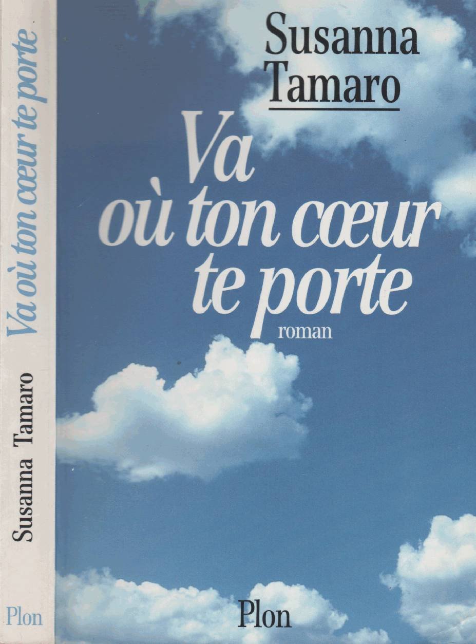 Va Ou Ton Coeur Te Porte book