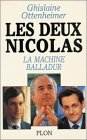 Les deux Nicolas: La machine Balladur book