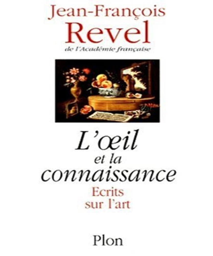 L'oeil et la connaissance : écrits sur l'art book