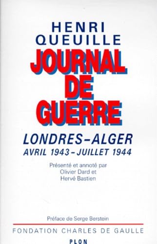 Journal De Guerre. Londres-Alger Avril 1943-Juillet 1944 Books