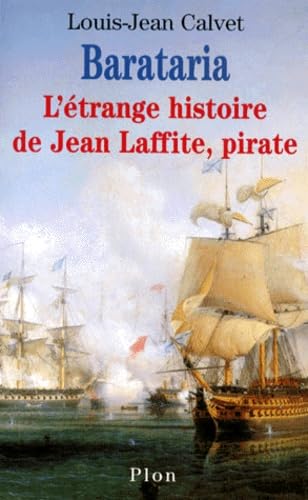 Barataria : l'étrange histoire de Jean Laffite, pirate book