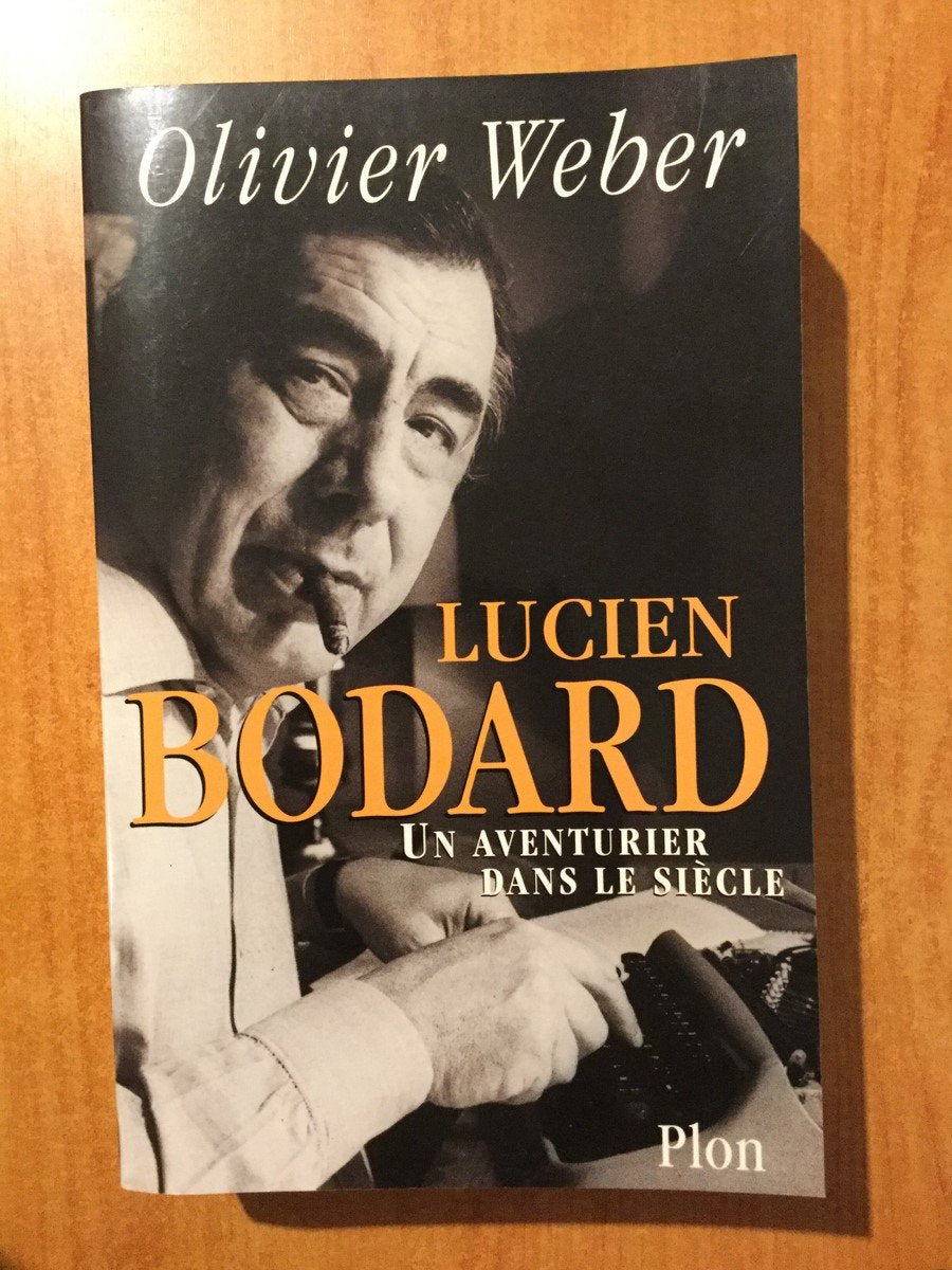 Lucien Bodard, un aventurier dans le siècle -biographie- book