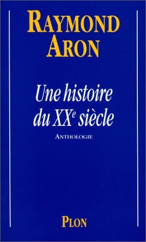 Une histoire du vingtième siècle: Anthologie Books