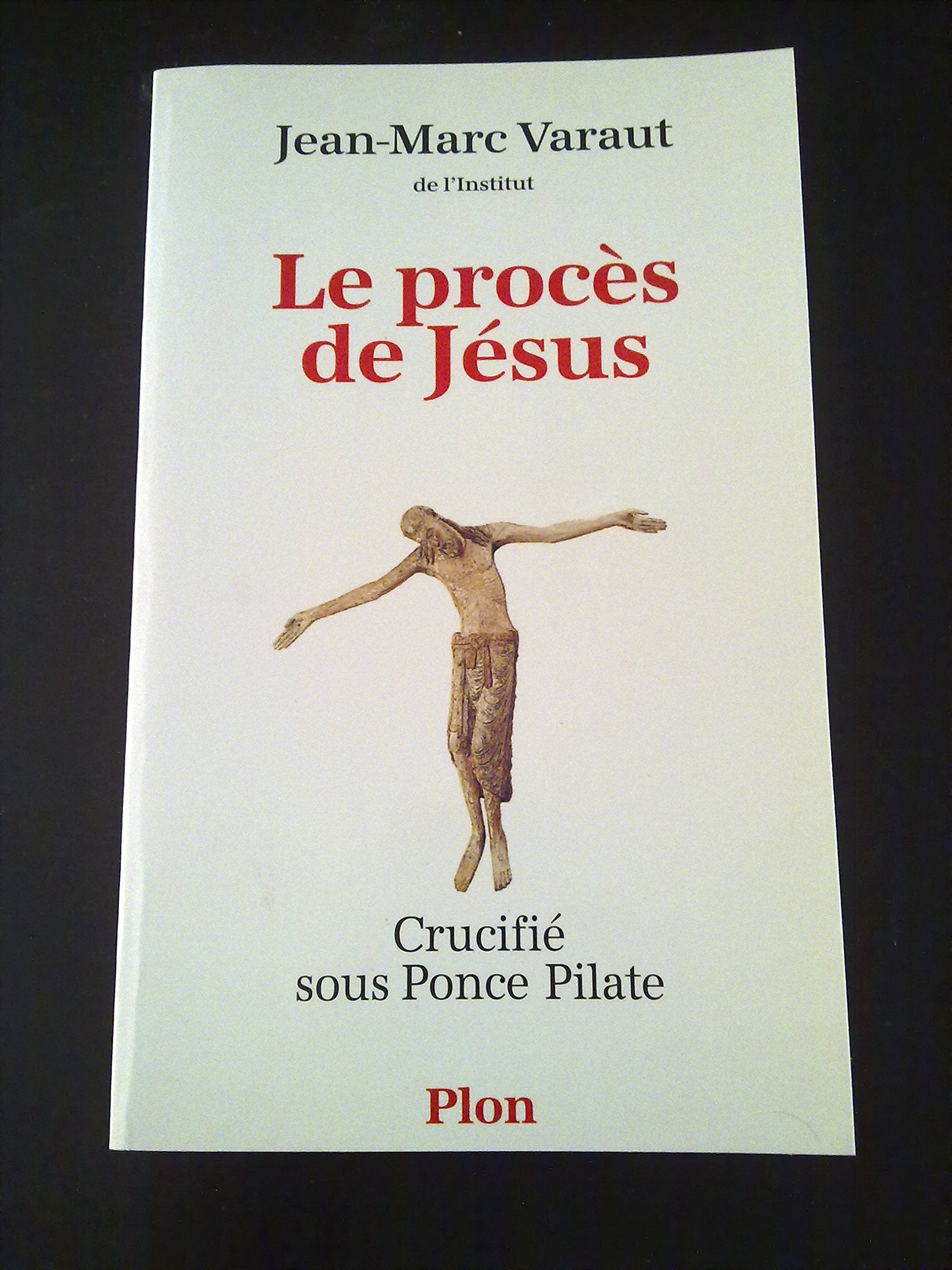 Le Procès de Jésus, crucifié sous Ponce Pilate book