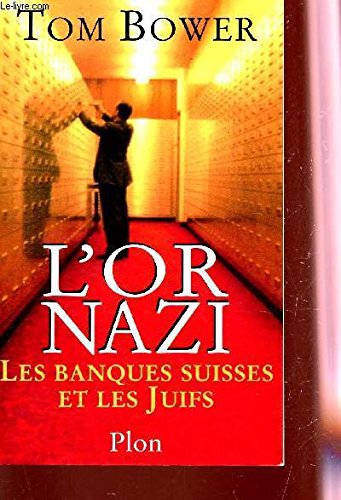 L'or nazi: Les banques suisses et les Juifs book