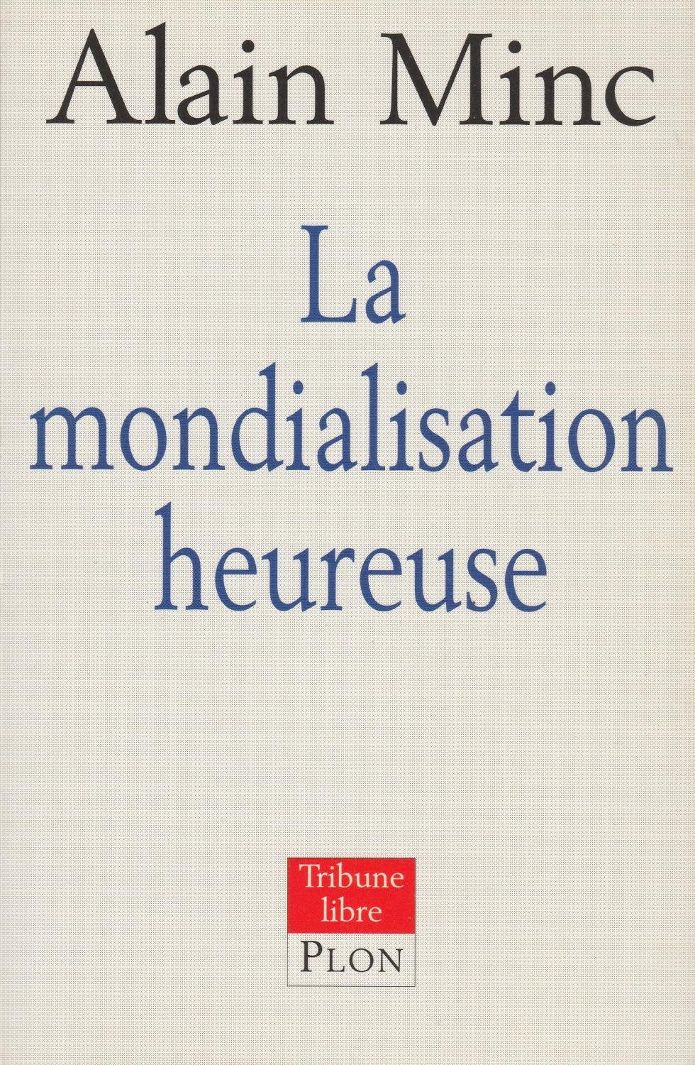 La mondialisation heureuse Books