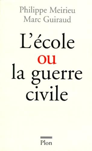 L'Ecole ou la guerre civile book