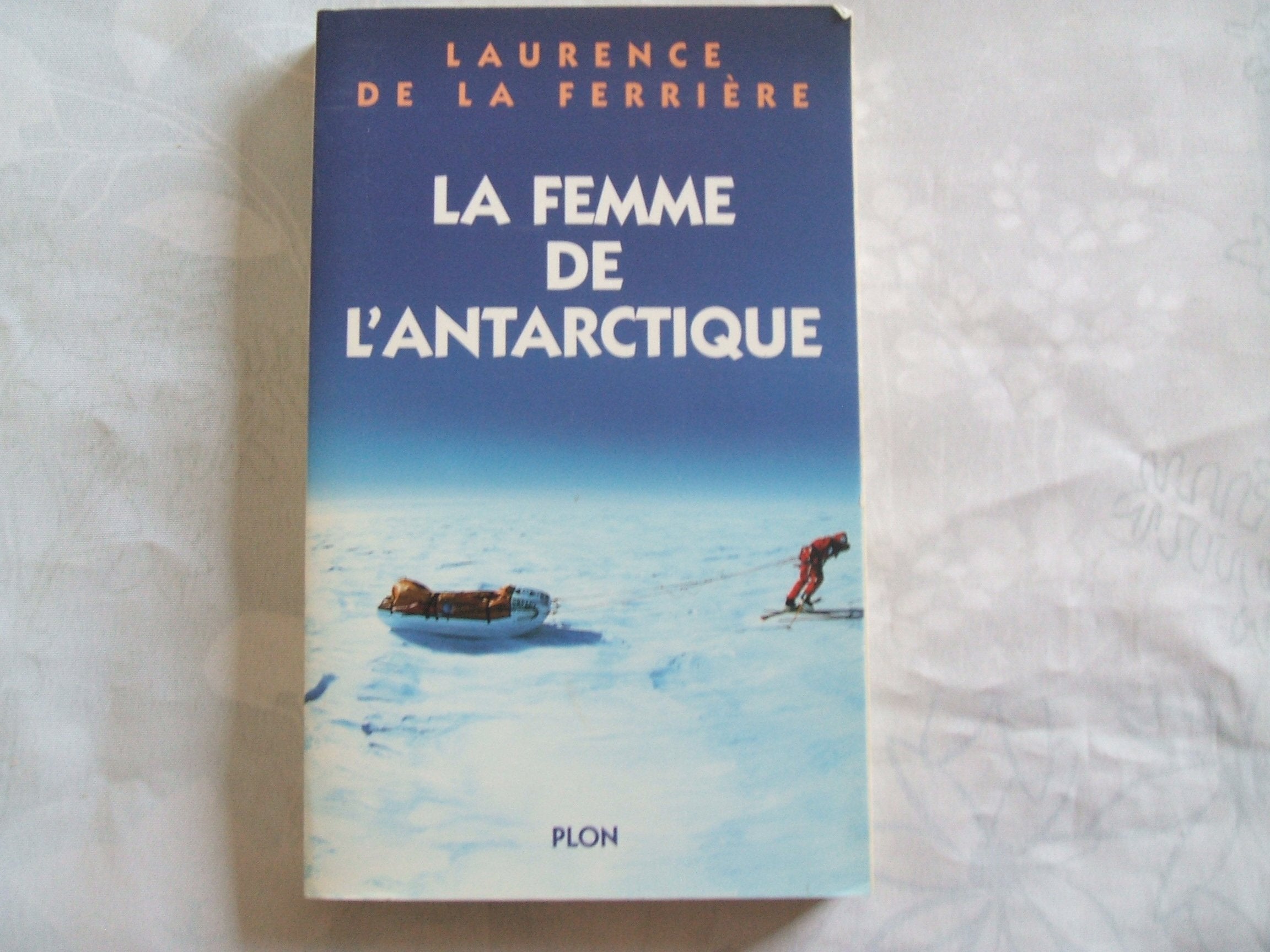La femme de l'Antarctique book