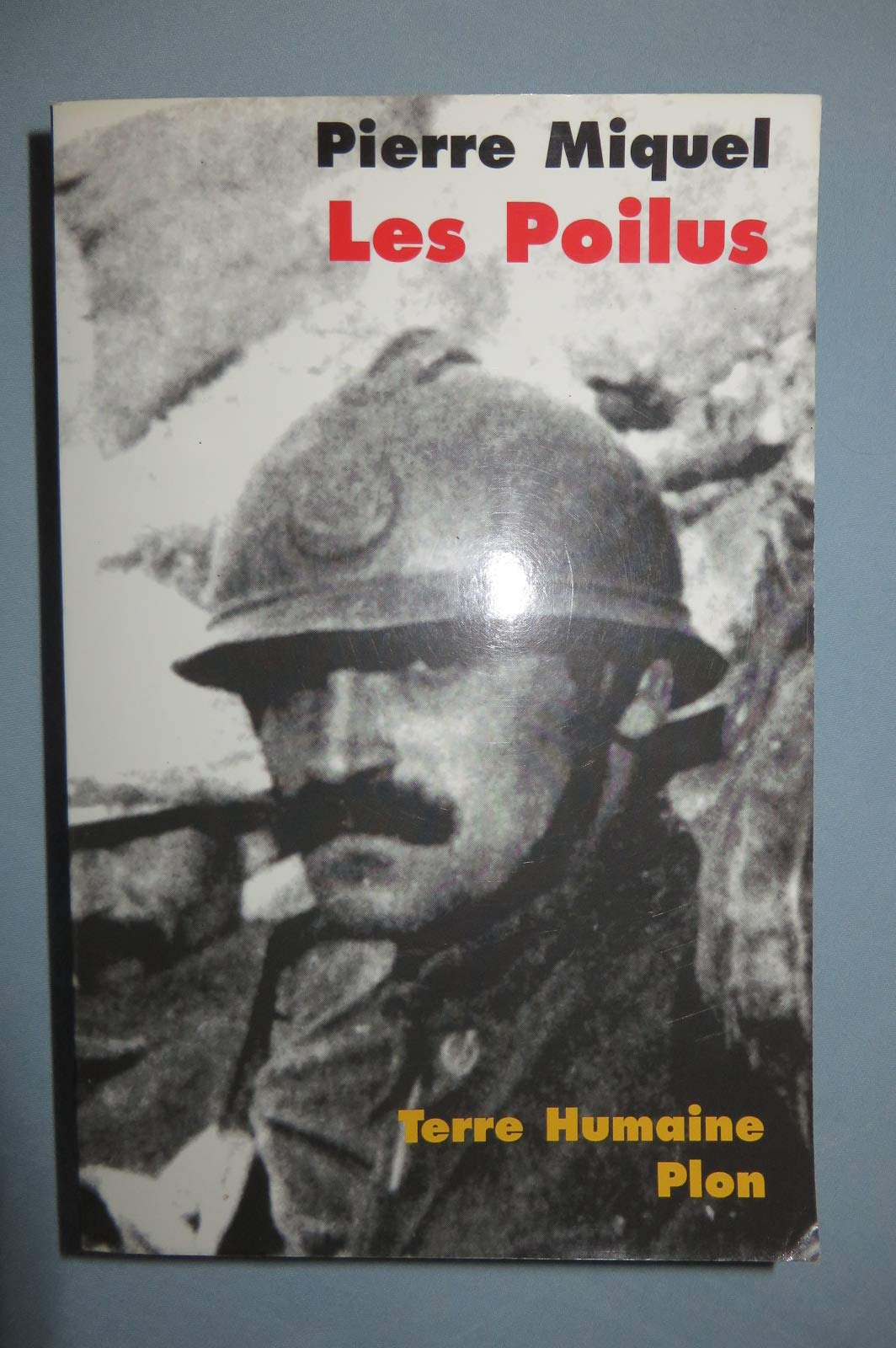 Les Poilus : la France sacrifiée book