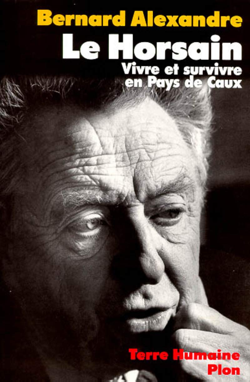 Le Horsain. Vivre et Survivre en pays de Caux book