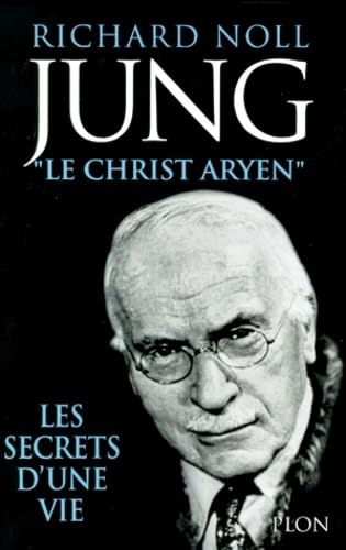 Jung, le Christ aryen : les secrets d une vie book
