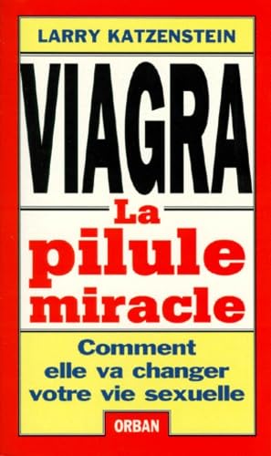 Viagra, la pilule miracle : comment elle va changer votre vie sexuelle Books