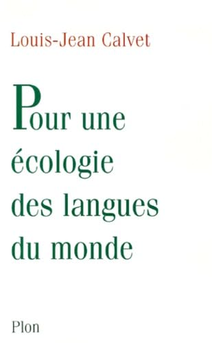 Pour une écologie des langues du monde book