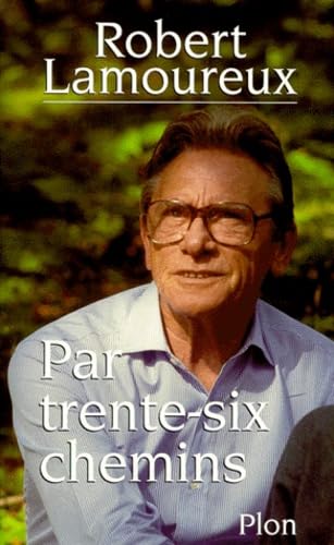 Par trente-six chemins book