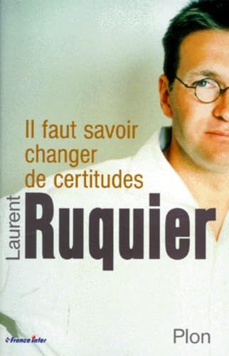 Il faut savoir changer de certitudes book
