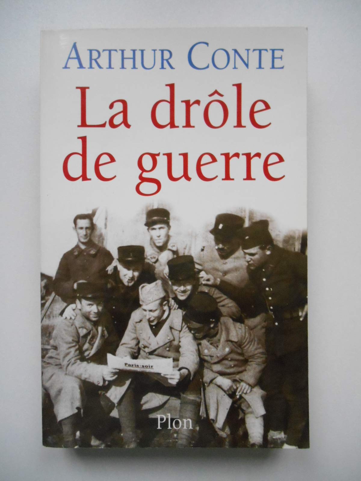 La Drole De Guerre. Aout 1939 - 10 Mai 1940 book