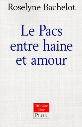 Le PACS entre haine et amour book