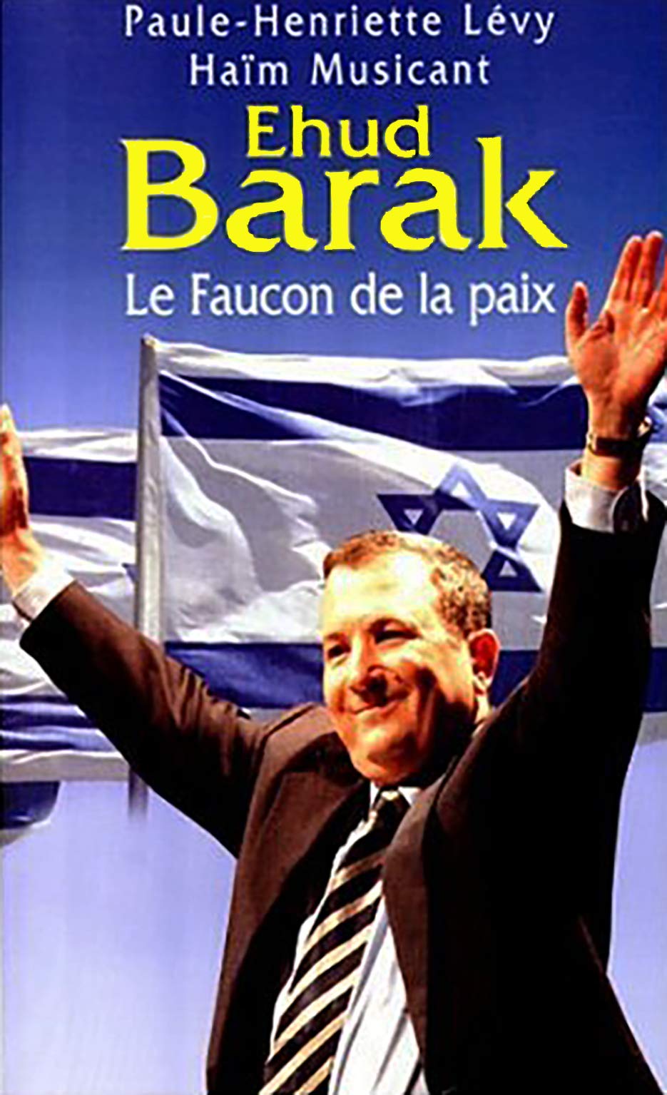 Ehud Barak. Le Faucon de la paix book