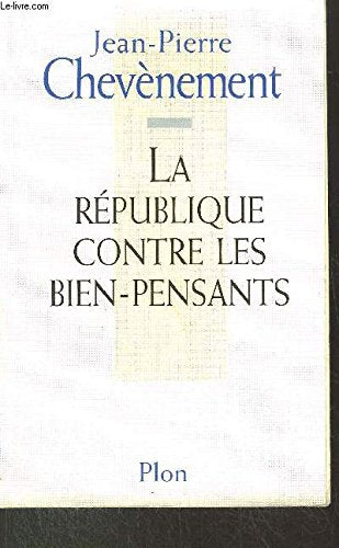La République contre les bien-pensants book