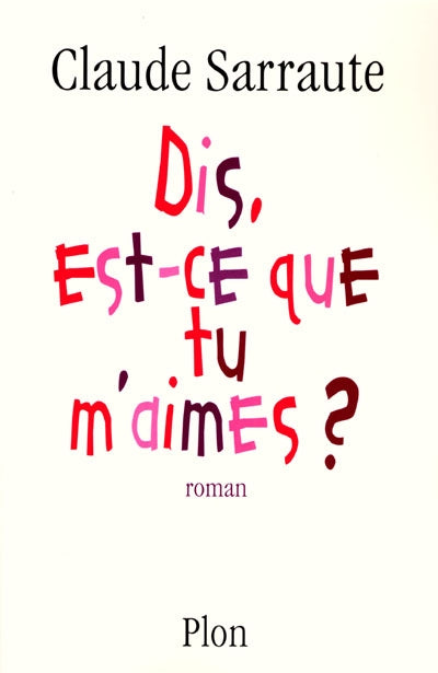 Product Image: Dis, est-ce que tu m'aimes ?