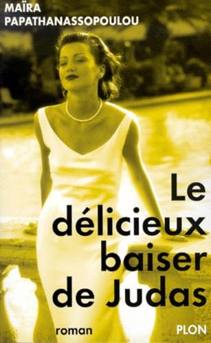 Le Délicieux Baiser de Judas book