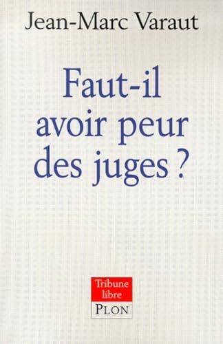 Faut-il avoir peur des juges ? book