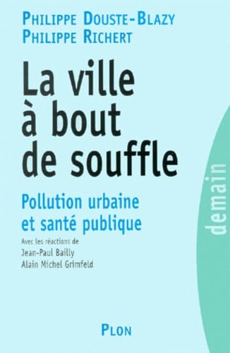 La Ville à bout de souffle : pollution urbaine et santé publique book