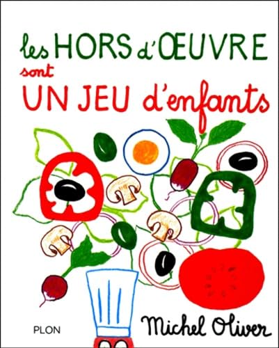 Les Hors-d'oeuvre sont un jeu d'enfants book