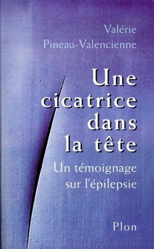 Une cicatrice dans la tête : un témoignage sur l'épilepsie Books