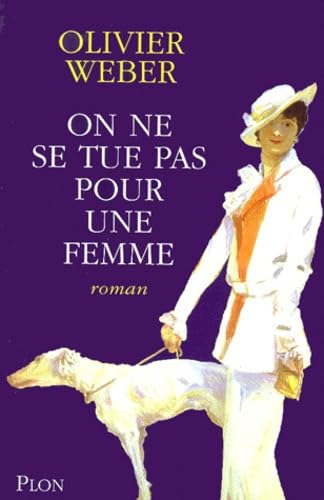 On Ne Se Tue Pas Pour Une Femme Books