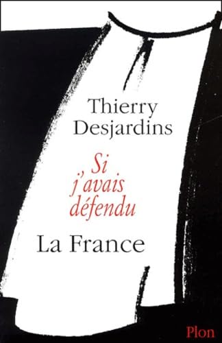 Si j'avais défendu la France book