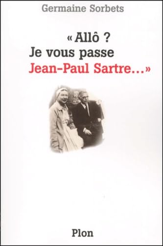 "Allô? Je vous passe Jean-Paul Sartre..." book