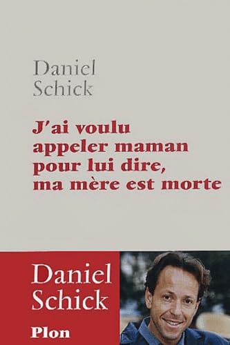 J'Ai Voulu Appeler Maman Pour Lui Dire, Ma Mere Est Morte Books