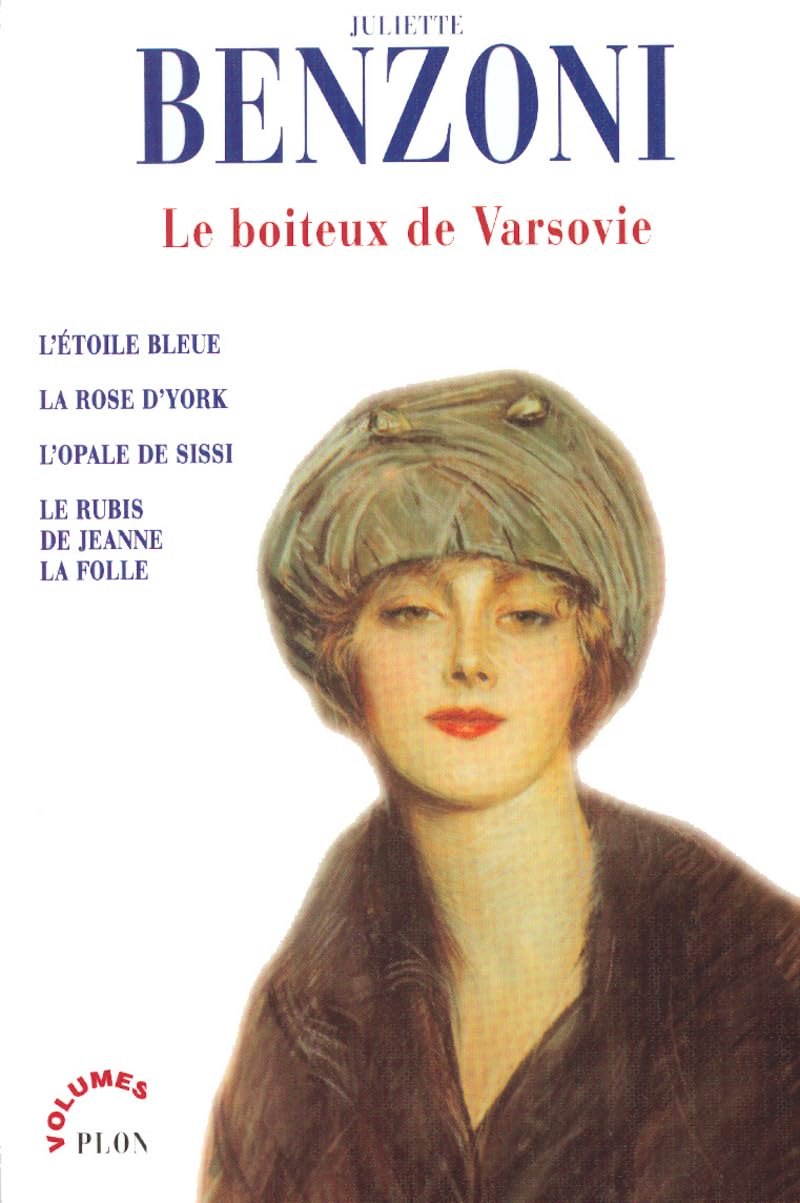 Le Boiteux De Varsovie : L'Etoile Bleue. La Rose D'York. L'Opale De Sissi. Le Rubis De Jeanne La Folle Books
