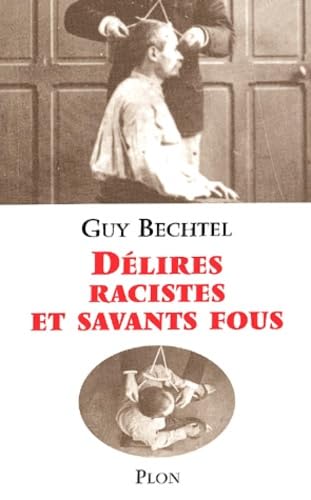 Delires Racistes Et Savants Fous book