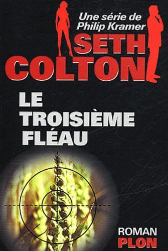 Seth Colton, tome 1 : le troisième fléau book