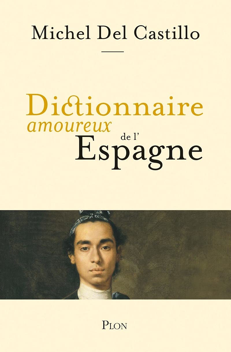 Dictionnaire amoureux de l'Espagne Reference Books