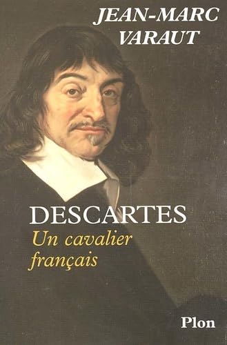 Descartes.: Un cavalier français Books