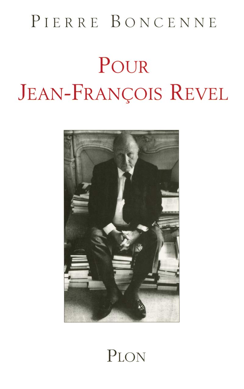 Pour Jean-François Revel : Un esprit libre Contemporary literature