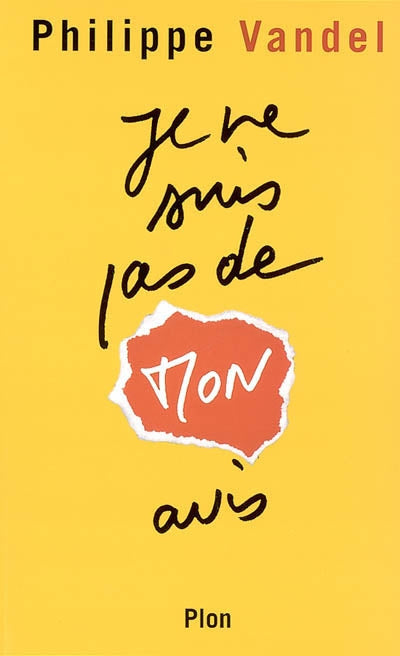 Product Image: Je ne suis pas de mon avis