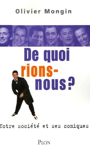 De Quoi Rions-Nous?: Notre société et ses comiques Books