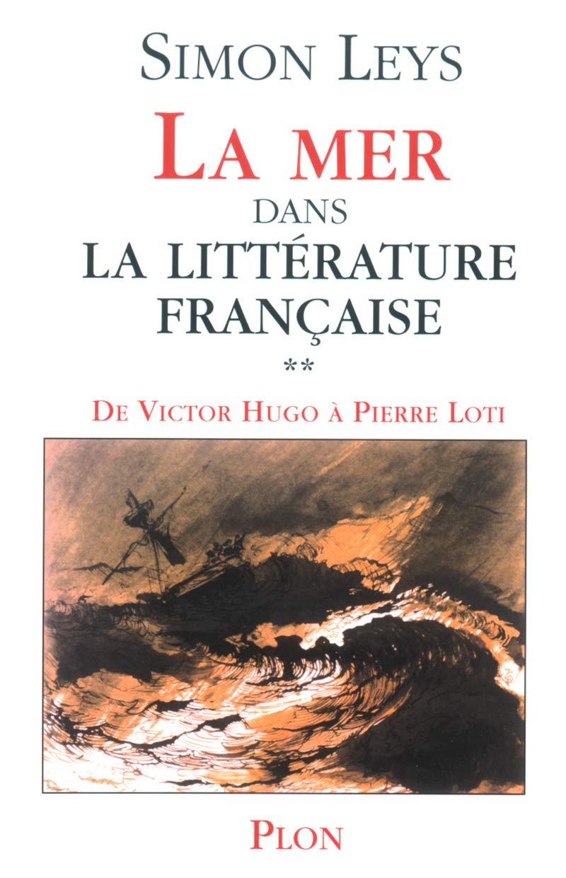 La mer dans la littérature française : Volume 2, De Victor Hugo à Pierre Loti book