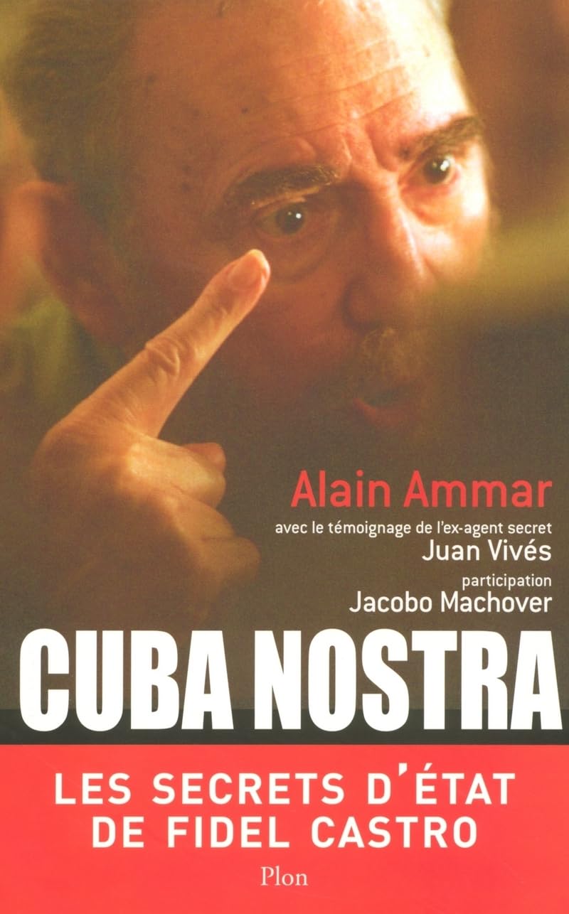 Cuba nostra : Les secrets d'Etat de Fidel Castro Books