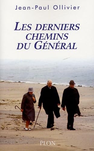 DERNIERS CHEMINS DU GENERAL book