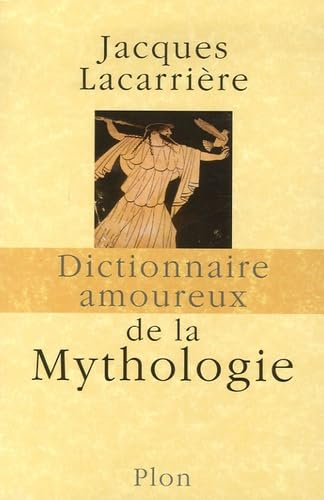 Dictionnaire amoureux de la mythologie Fiction